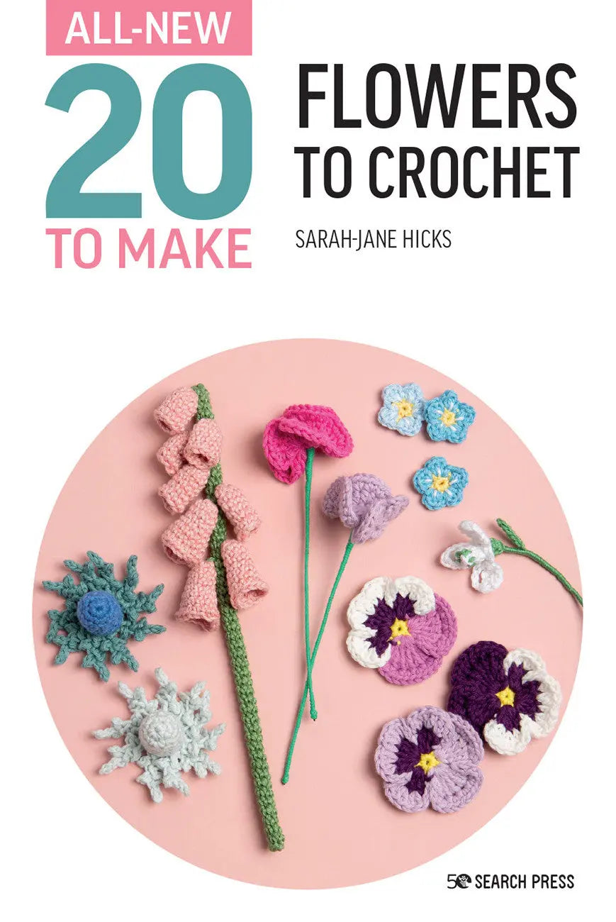 All-New Twenty to Make: Flowers to Crochet