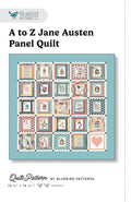 Bluebird Patterns A to Z Jane Austen Panel Quilt Pattern