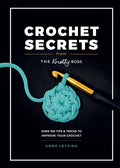 Crochet Secrets from the Knotty Boss