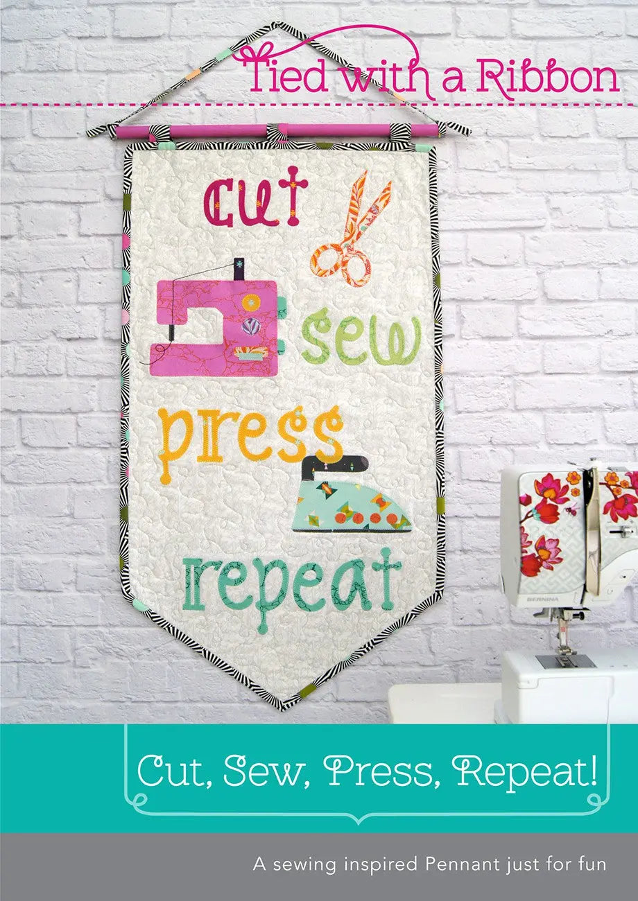 Cut, Sew, Press, Repeat Pennant