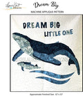 Dream Big Little One Applique