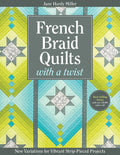French Braid Quilts with a Twist