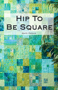 Hip To Be Square