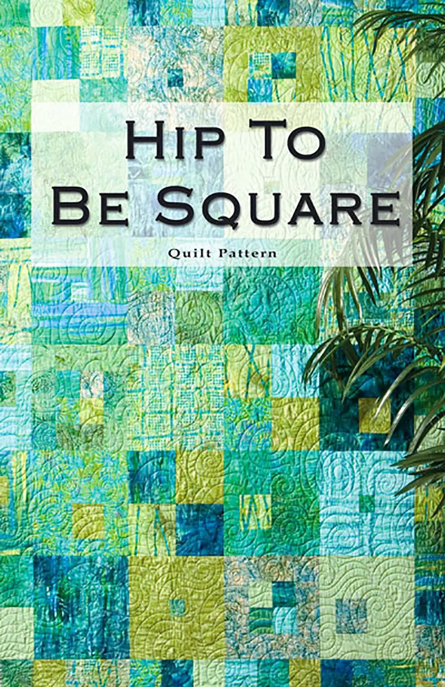 Hip To Be Square
