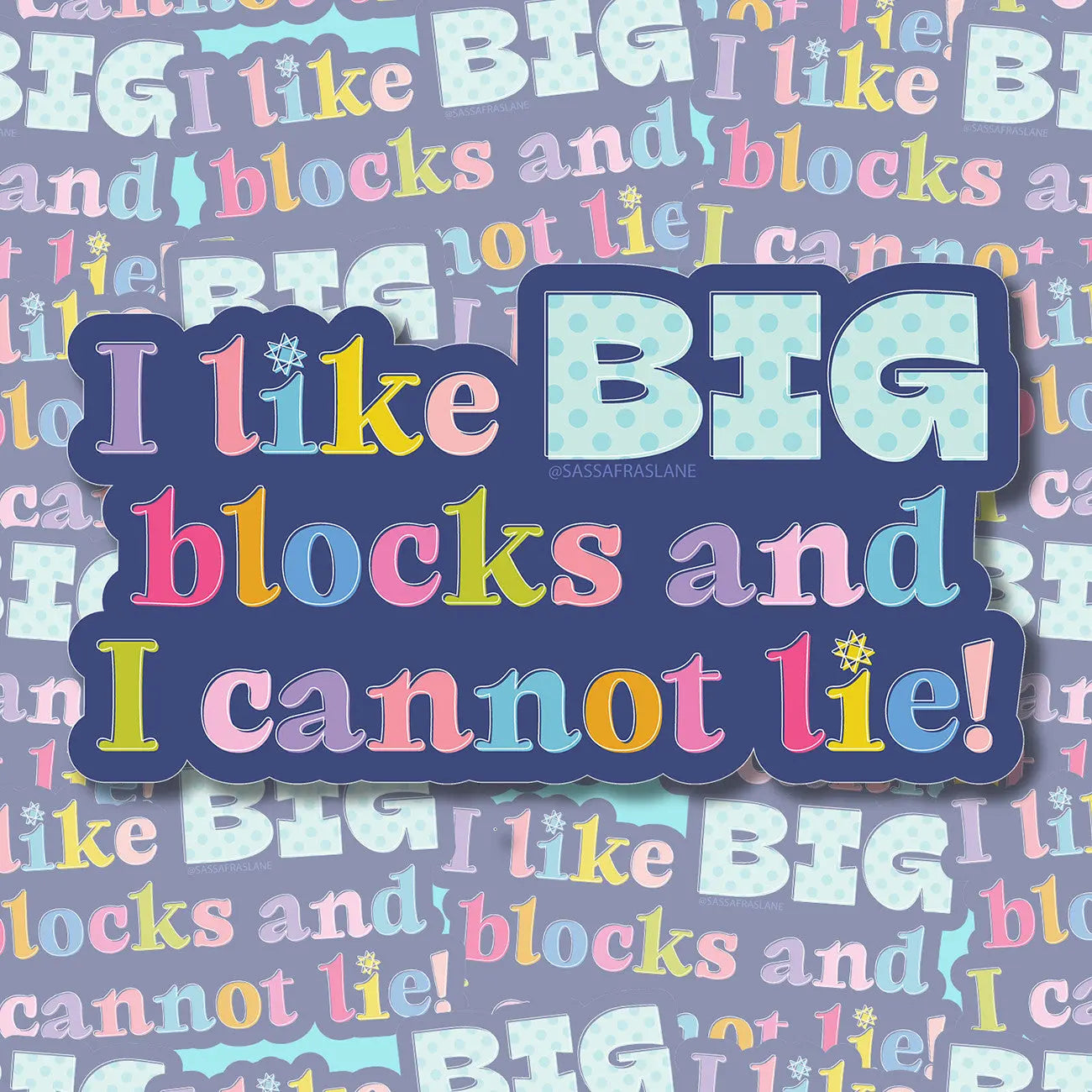 I Like Big Blocks Stickers