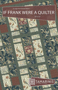 If Frank Were A Quilter