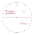Lori Holt Circle Ruler 6in