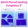 QAYG Pieced Sashing Templates 3" Set - Linda's Electric Quilters