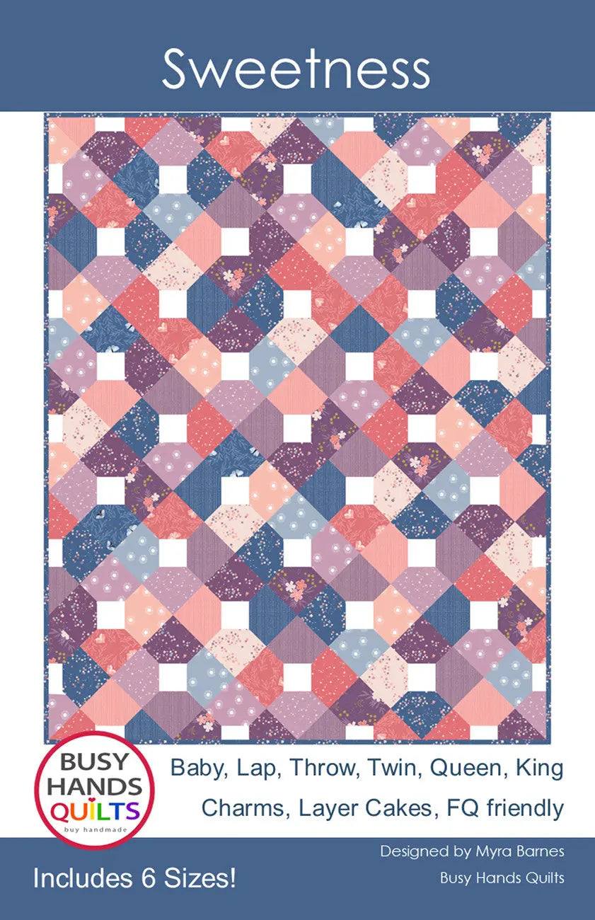 Sweetness Quilt Pattern