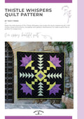 Thistle Whispers Quilt Pattern