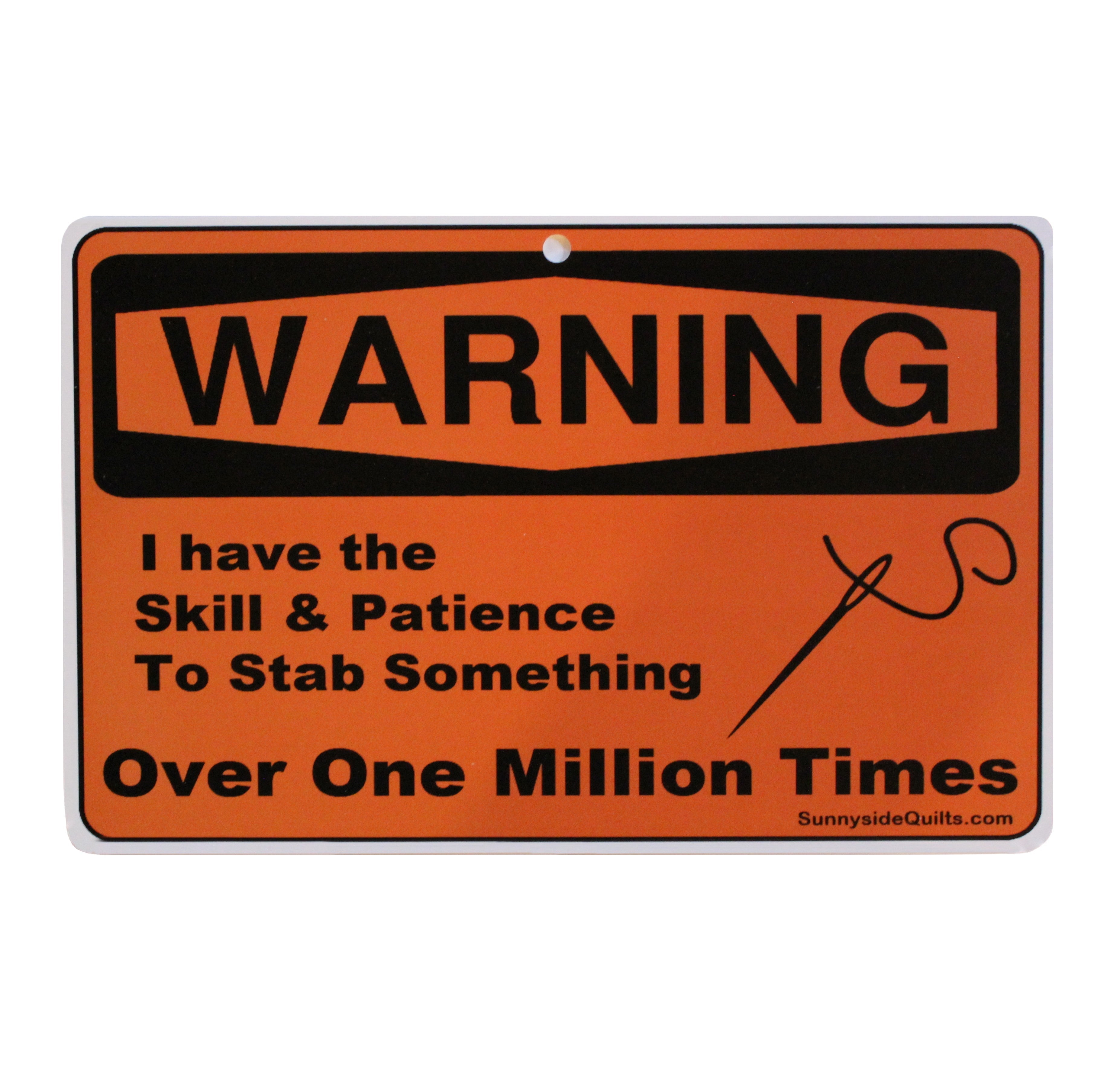 Warning I have the Skill and Patience 8-1/2in x 5-1/2in Sign