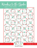 Windows To The Garden Quilt Pattern