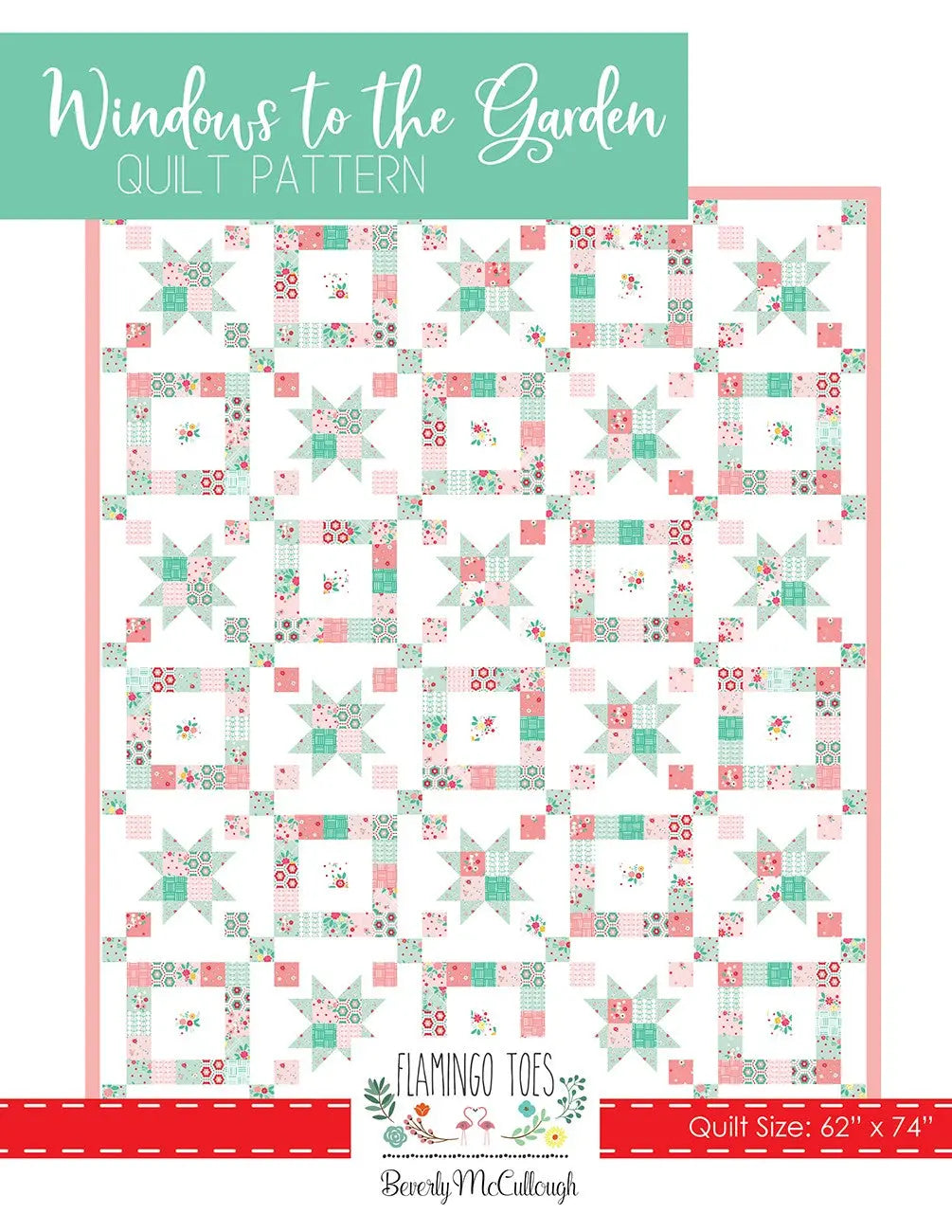 Windows To The Garden Quilt Pattern